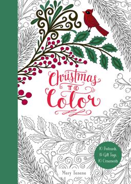 Christmas to Color A Christmas Holiday Book for Kids: 10 Postcards, 15 Gift Tags, 10 Ornaments  9780062567277 Front Cover
