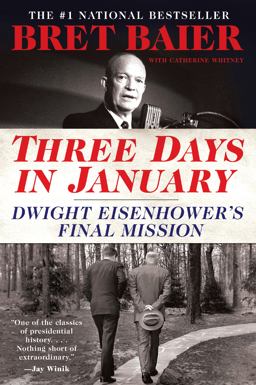 Three Days in January Dwight Eisenhower's Final Mission  9780062569059 Front Cover