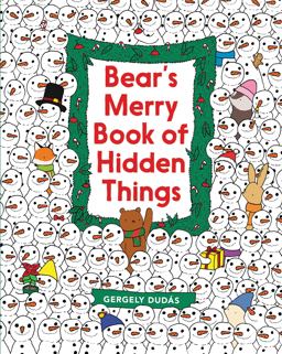 Bear's Merry Book of Hidden Things Christmas Seek-And-Find: a Christmas Holiday Book for Kids  9780062570789 Front Cover
