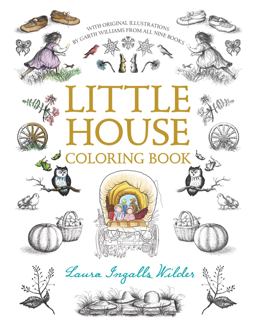 Little House Coloring Book Coloring Book for Adults and Kids to Share  9780062572318 Front Cover