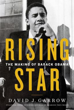 Rising Star The Making of Barack Obama  9780062641830 Front Cover
