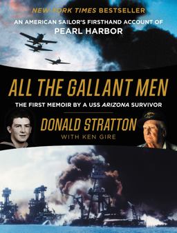 All the Gallant Men An American Sailor's Firsthand Account of Pearl Harbor  9780062645364 Front Cover