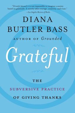 Grateful The Subversive Practice of Giving Thanks  9780062659484 Front Cover