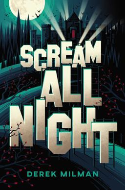 Scream All Night 2018 9780062665652 Front Cover