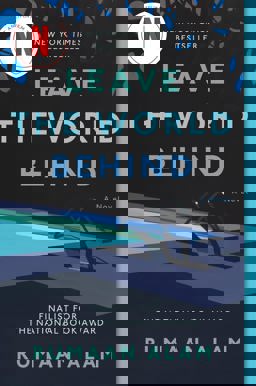 Leave the World Behind A Novel  9780062667649 Front Cover