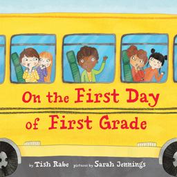 On the First Day of First Grade  9780062668516 Front Cover