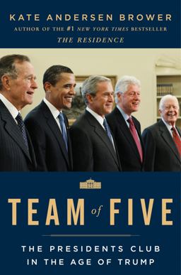 Team of Five The Presidents Club in the Age of Trump  9780062668981 Front Cover