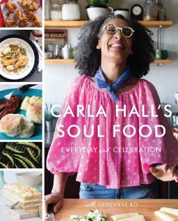 Carla Hall's Soul Food Everyday and Celebration  9780062669834 Front Cover