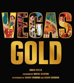 Vegas Gold The Entertainment Capital of the World 1950-1980  9780062672094 Front Cover