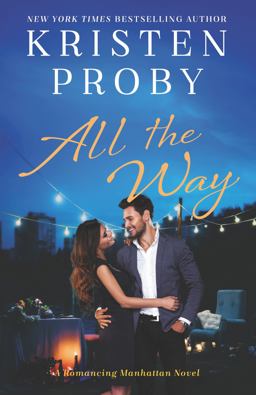 All the Way A Romancing Manhattan Novel  9780062674913 Front Cover