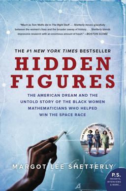 Hidden Figures The American Dream and the Untold Story of the Black Women Mathematicians Who Helped Win the Space Race  9780062677280 Front Cover