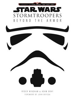 Star Wars Stormtroopers Beyond the Armor  9780062681171 Front Cover