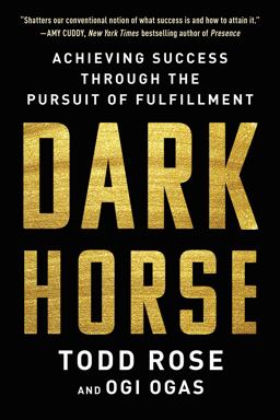 Dark Horse Achieving Success Through the Pursuit of Fulfillment  9780062683632 Front Cover