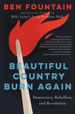 Beautiful Country Burn Again Democracy, Rebellion, and Revolution  9780062688842 Front Cover