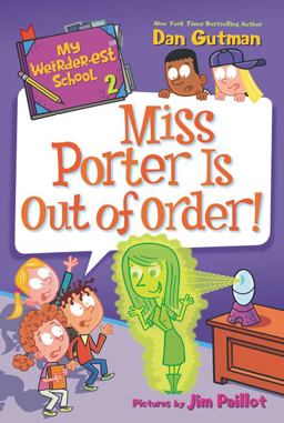 My Weirder-Est School #2: Miss Porter Is Out of Order!
