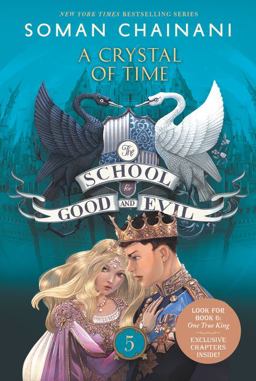 The School for Good and Evil #5: a Crystal of Time