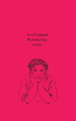 Bad Feminist Essays  9780062695697 Front Cover