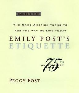 Emily Post's Etiquette Indexed 16th 9780062700780 Front Cover