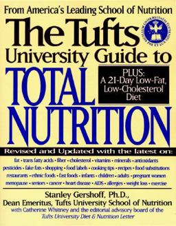 The Tufts University Guide to Total Nutrition