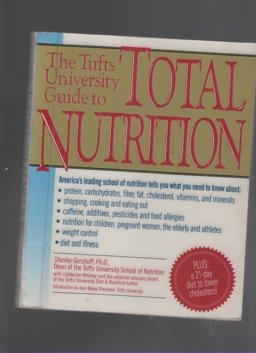 The Tufts University Guide to Total Nutrition