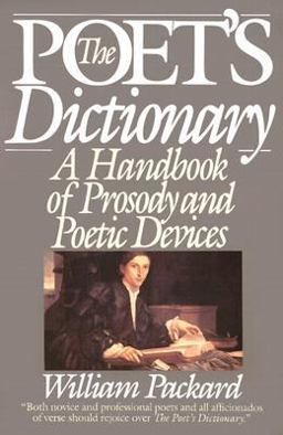 Poet's Dictionary A Handbook of Prosady and Poetic Devices  9780062720450 Front Cover