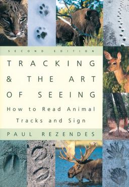 Tracking and the Art of Seeing, 2nd Edition How to Read Animal Tracks and Signs 2nd 9780062735249 Front Cover