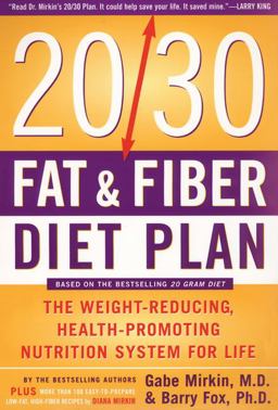The 20/30 Fat and Fiber Diet Plan