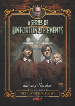 A Series of Unfortunate Events #5: the Austere Academy, Netflix Tie-In