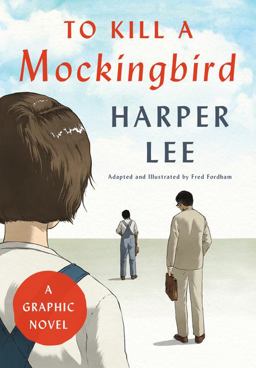 To Kill a Mockingbird: a Graphic Novel  9780062798183 Front Cover