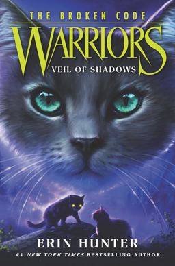 Warriors: the Broken Code #3: Veil of Shadows