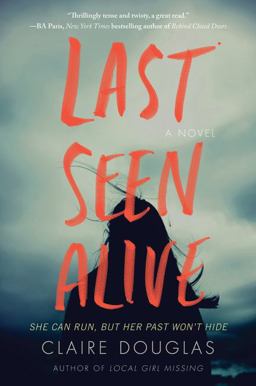 Last Seen Alive A Novel  9780062843173 Front Cover