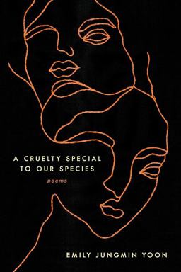 Cruelty Special to Our Species Poems  9780062843708 Front Cover