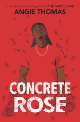Concrete Rose A Printz Honor Winner  9780062846716 Front Cover