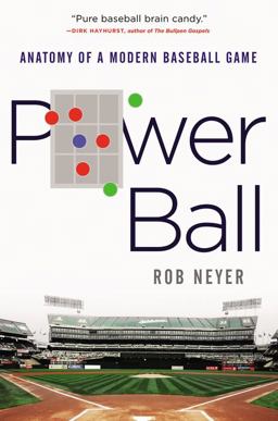 Power Ball Anatomy of a Modern Baseball Game  9780062853615 Front Cover