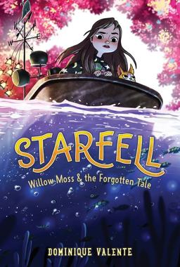 Starfell #2: Willow Moss and the Forgotten Tale