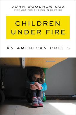 Children under Fire An American Crisis  9780062883933 Front Cover
