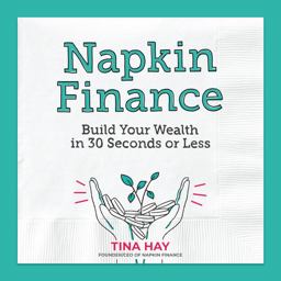 Napkin Finance Build Your Wealth in 30 Seconds or Less  9780062915030 Front Cover