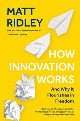 How Innovation Works And Why It Flourishes in Freedom  9780062916594 Front Cover