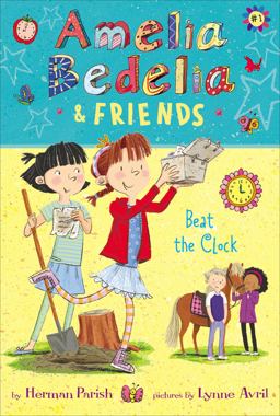 Amelia Bedelia and Friends Beat the Clock