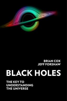 Black Holes The Key to Understanding the Universe  9780062936691 Front Cover