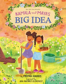 Kamala and Maya's Big Idea  9780062937407 Front Cover