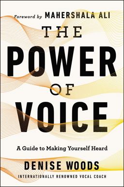 Power of Voice A Guide to Making Yourself Heard  9780062941039 Front Cover