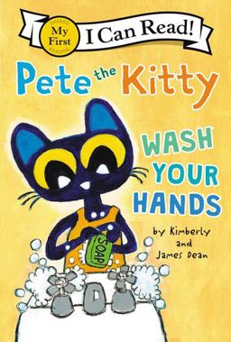 Pete the Kitty: Wash Your Hands
