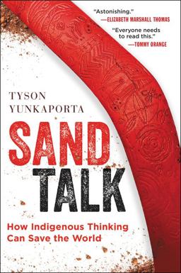 Sand Talk How Indigenous Thinking Can Save the World  9780062975621 Front Cover