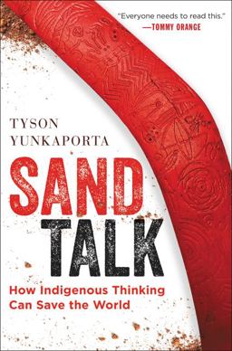 Sand Talk How Indigenous Thinking Can Save the World  9780062975645 Front Cover