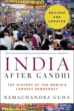 India after Gandhi Revised and Updated Edition The History of the World's Largest Democracy 10th 9780062978066 Front Cover