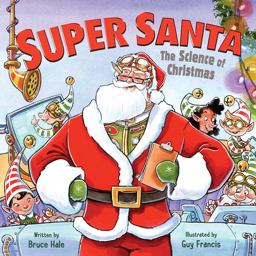 Super Santa: the Science of Christmas