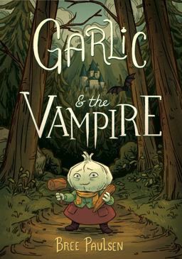 Garlic and the Vampire  9780062995087 Front Cover