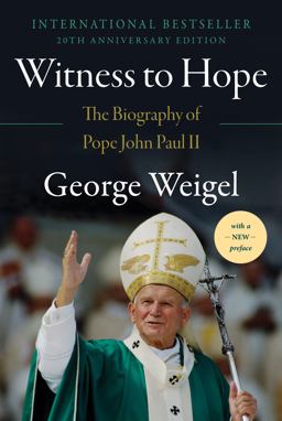 Witness to Hope The Biography of Pope John Paul II  9780062996015 Front Cover