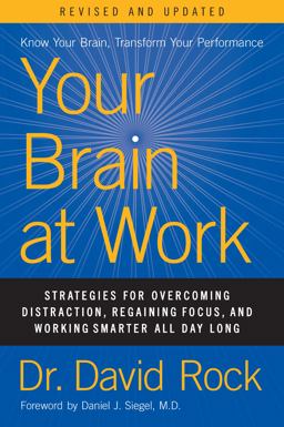 Your Brain at Work, Revised and Updated Know Your Brain, Transform Your Performance  9780063003156 Front Cover